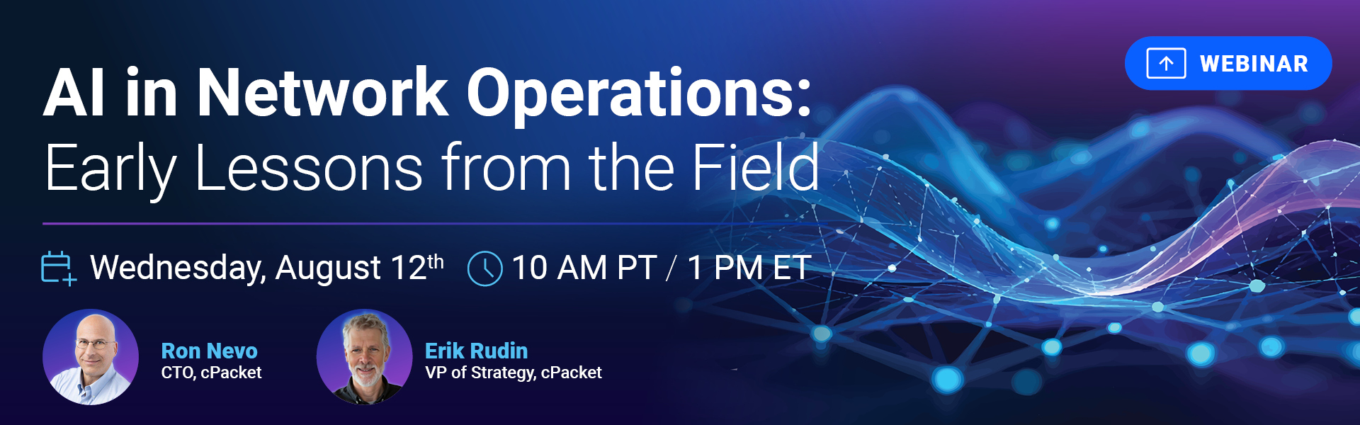 AI in Network Operations: Early lessons from the field | Webinar on August 12th @ 10AM PT